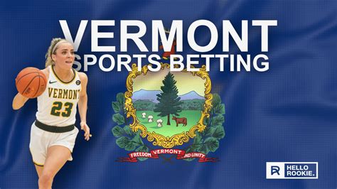 vermont online sportsbooks|Vermont Sports Betting: Best Sportsbooks and Betting Sites 2024.